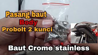 Pasang baut body Probolt 2 kunci Crome Stainless di Beat fi