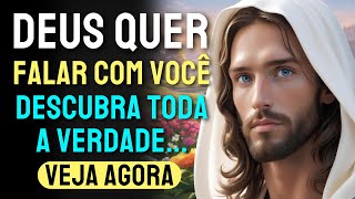 🔴 PALAVRA DE DEUS PARA VOCÊ HOJE | DESCUBRA toda a VERDADE | Mensagem de Deus | Deus Diz