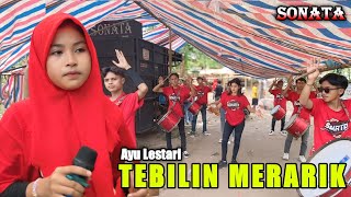 Tebilin Merarik Ayu Lestari Cover Terbaru Sonata Indonesia Live Melase