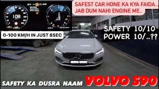 Volvo S90 Safest Sedan On Earth..Safety Check,0-100 Km/h Test..