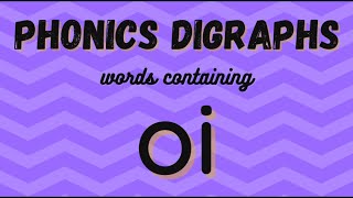 Phonics digraphs - oi words