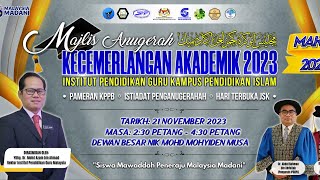 MAJLIS ANUGERAH KECEMERLANGAN AKADEMIK (MAKA) IPGKPI 2023