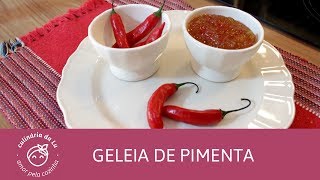 Geleia de Pimenta - Culinária da Lu