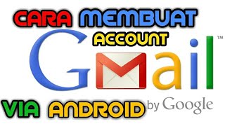 CARA MEMBUAT EMAIL VIA ANDROID