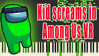 Kid screams in Among Us VR but it's MIDI (Auditory Illusion) | Kid screams in Among Us Piano sound