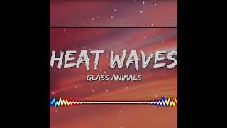 Glass Animals - Heat Waves#heatwaves #music