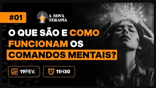 Live de Aquecimento #1: O QUE SÃO e COMO FUNCIONAM os COMANDOS MENTAIS?