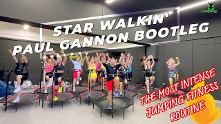 Star Walkin' (Paul Gannon Bootleg) - Jumping® Fitness choreography [HIGH INTENSITY]