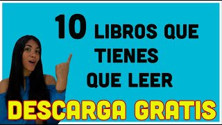 10 libros MARAVILLOSOS que no puedes dejar de leer (Incluye Link de DESCARGA GRATIS)