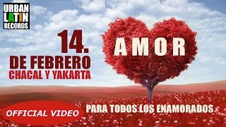 Chacal Y Yakarta - De Febrero Dia De Los Enamorados