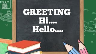 Let's learn English|GREETING |1st Grade