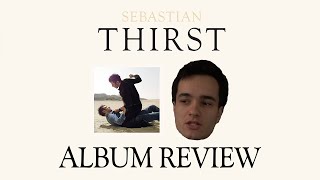 SebastiAn - THIRST ALBUM REVIEW