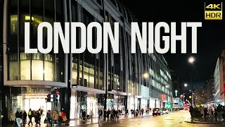 London England Night Walking Tour in 4k HDR 60fps