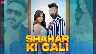 Shahar Ki Gali - Ahsan | Mithu Dhukia & Suzee Thakur | Aman Saini | New Haryanvi Song 2022