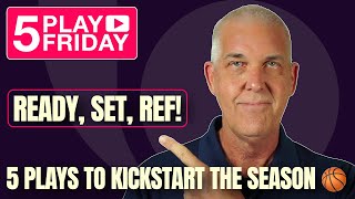 🏆 Ready, Set, Ref: 5 Plays to Kickstart the Season 🏀 5 Play Fridays