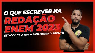 TEMA DA REDAÇÃO DO ENEM 2023: O QUE ABORDAR SE VOCÊ NÃO TIVER MEU MODELO PRONTO?