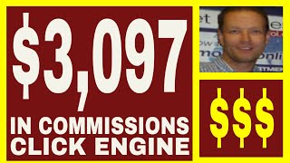 The Click Engine Review - $3,097.00 In Commissions.