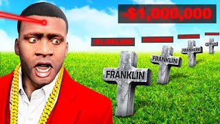 Every Time I Die, I Lose $1,000,000... (GTA 5)