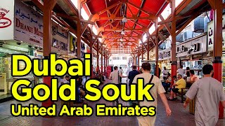 Dubai Gold Souk | Dubai Gold Market | سوق الذهب