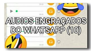 😀audios engraçados do whatsapp😎 (10)