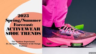 2023 Spring/Summer Forecast: Activewear Shoe Trends