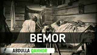 Bemor — Abdulla Qahhor | @ilmparvar