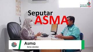 Seputar Asma (Memperingati hari Paru sedunia)