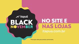 Black November Itapuã