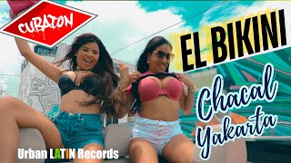 Chacal Y Yakarta - El Bikini