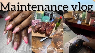 Maintenance vlog| vacation | birthday celebration