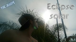 ECLIPSE SOLAR // THE JUANPE // whatever