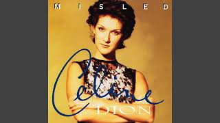 Céline Dion - Misled (Audio)