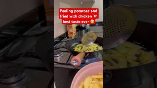 Peeling potatoes and fried with chicken 🐓best taste ever 🥹#youtubechannel #youtube #channel#shorts