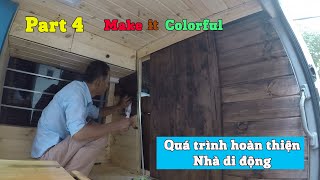 Van Build | Full quá trình hoàn thiện nhà di động ( Part cuối )