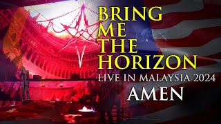 BRING ME THE HORIZON : Amen (Live In Malaysia 2024)