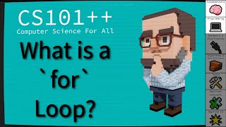 CS101++ - What is a `for` Loop?