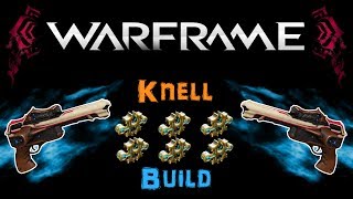 [U21] Warframe - Knell Build [6 Forma] | N00blShowtek