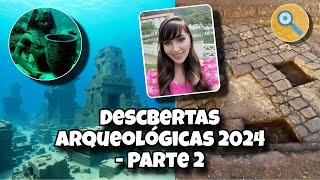 Descobertas Arqueológicas 2024🔎💗 Parte 2 - Egito𓇴 - Mesopotâmia🕵🏻‍♀️ e o Arqueomagnetismo🧐