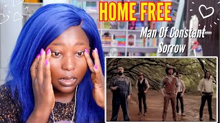 Home Free - Man of Constant Sorrow | FIRST TIME REACTION