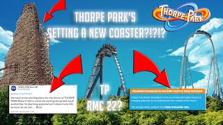 THORPE PARK ARE GETTING A NEW ROLLERCOASTER!?!?!??!