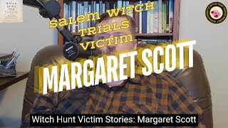 Witch Hunt Victim Stories: Margaret Scott