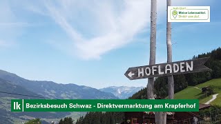 Bezirksbesuch Schwaz - Direktvermarktung am Krapferhof