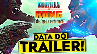 FINALMENTE! Data do Trailer de GODZILLA X KONG: O NOVO IMPERIO + IMAGEM VAZADA!?