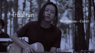 Tribal Rain - Narisauna Cover ll NimanGole 😁