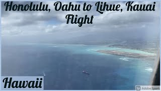 Hawaii Flight - Honolulu, Oahu to Lihue, Kauai