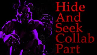 [FNAF/SFM] Hide and Seek - Collab part for SOME1kool•S.F.M (Cancelled)