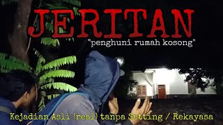 Jeritan Penghuni Rumah Angker (Explore Pabrik Kosong) - part 2