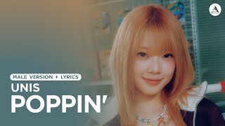 UNIS - Poppin' | MALE VERSION + LYRICS