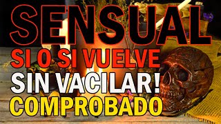 SENSUAL SI O SI VUELVE SIN VACILAR! COMPROBADO