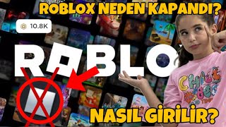 ROBLOX NEDEN KAPANDI ? -- SİZCE KAPANMALIMIYDI? --  ROBLOXA NASIL GİRİLİR?